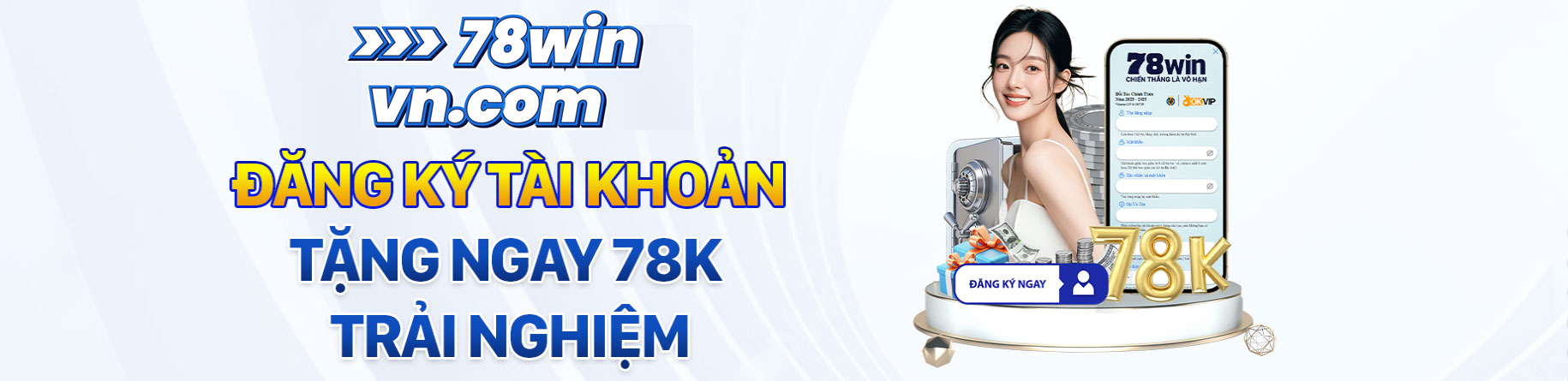 78win đăng ký tài khoản tặng ngay 78k trải nghiệm